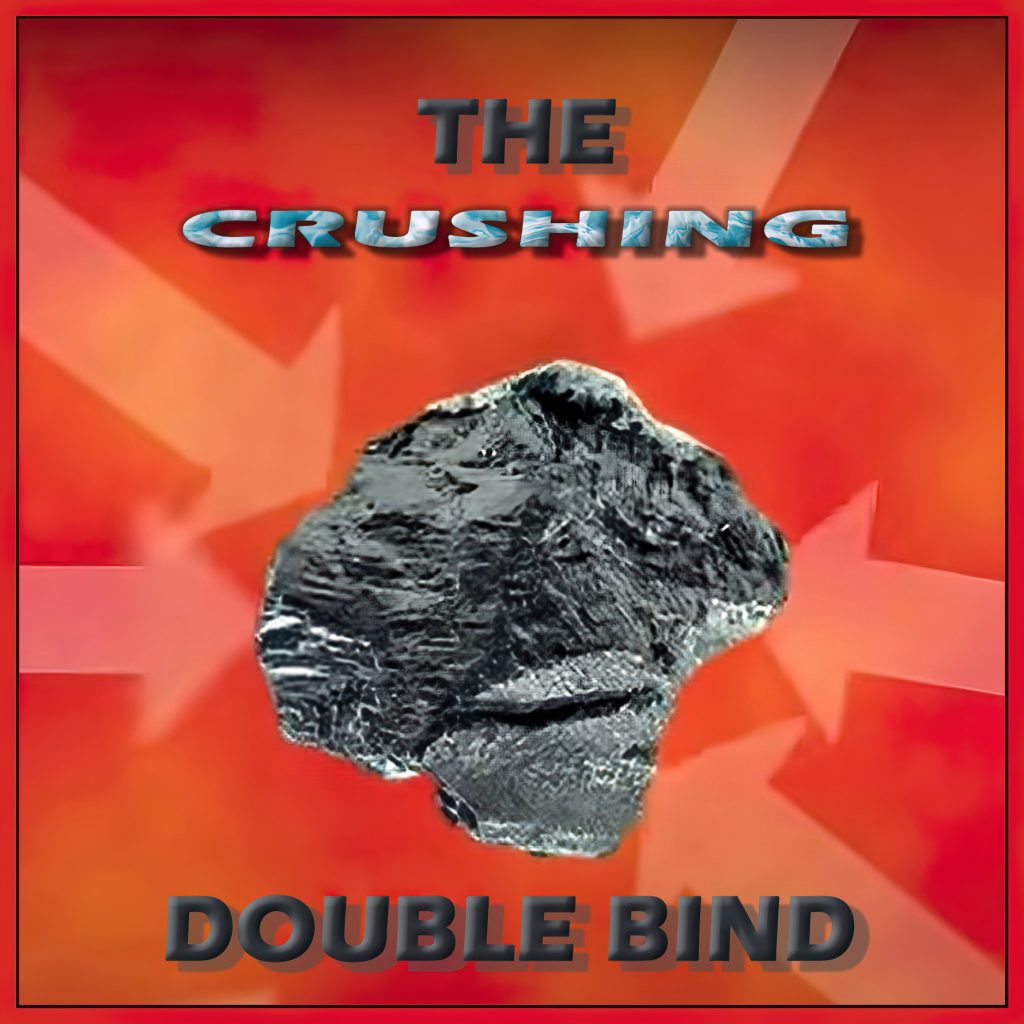 The Crushing Double Bind