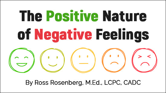 The Positive Nature of Negative Feelings