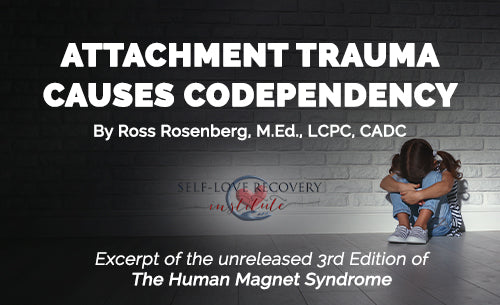 Attachment Trauma Causes Codependency