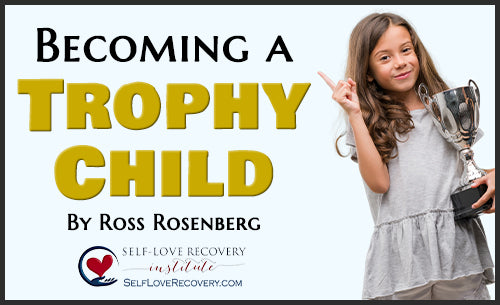 Children of Narcissists: Becoming a Trophy Child