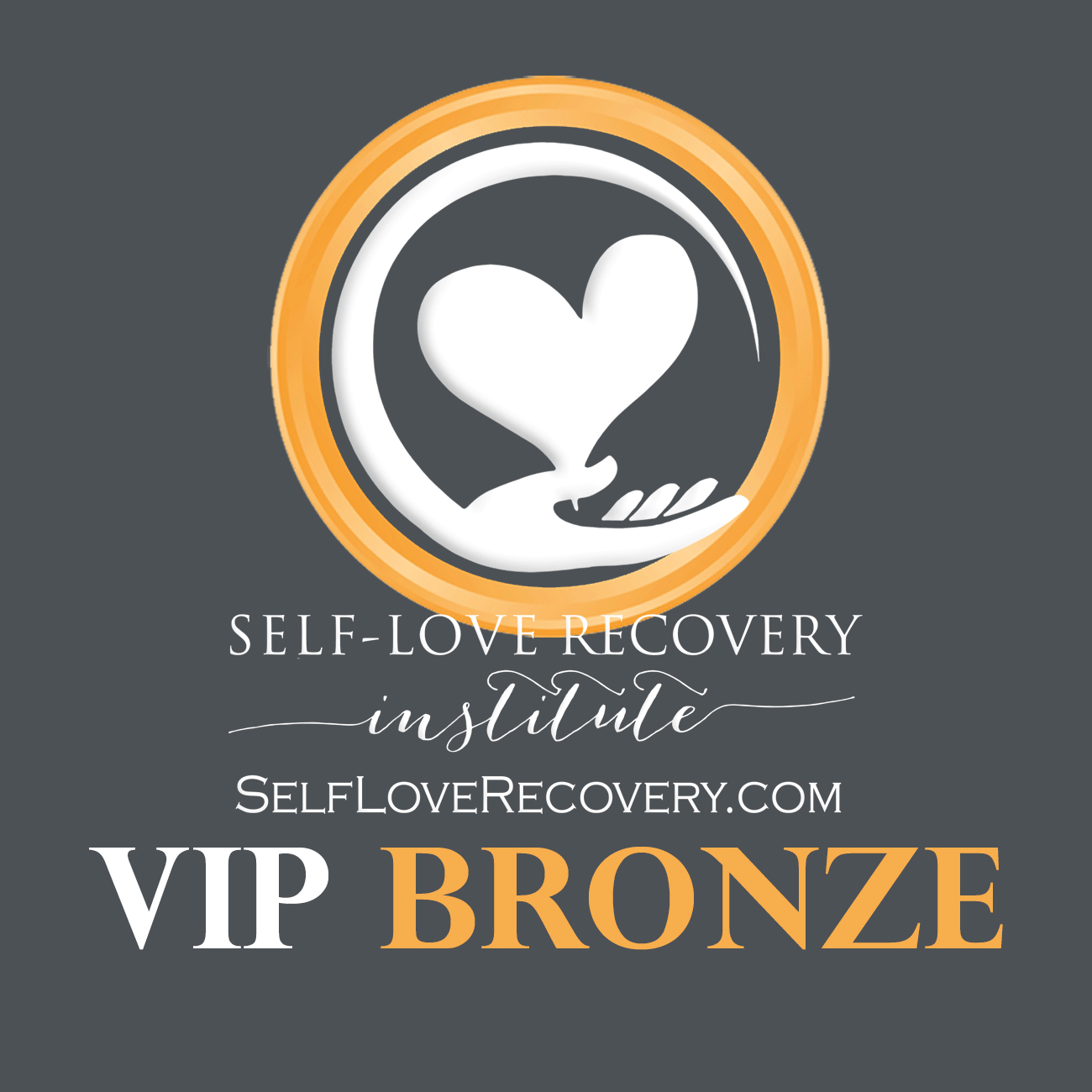 VIP Bronze Membership Package | Official Self-Love Recovery Institute