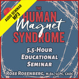 The Human Magnet Syndrome: The Codependent Narcissist Trap (MP3)