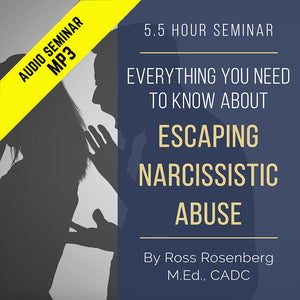 Everything You Need to Know About Escaping Narcissistic Abuse (5.5 hours) (MP3)